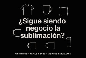 Emprendedores opinan sobre si la sublimación sigue siendo un negocio rentable en 2025